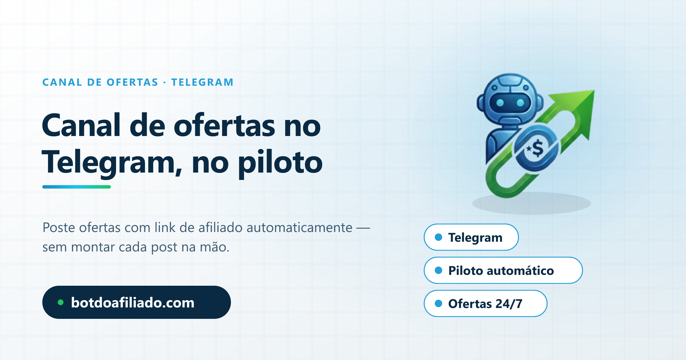 Canal de ofertas no Telegram no piloto automático com o Bot do Afiliado
